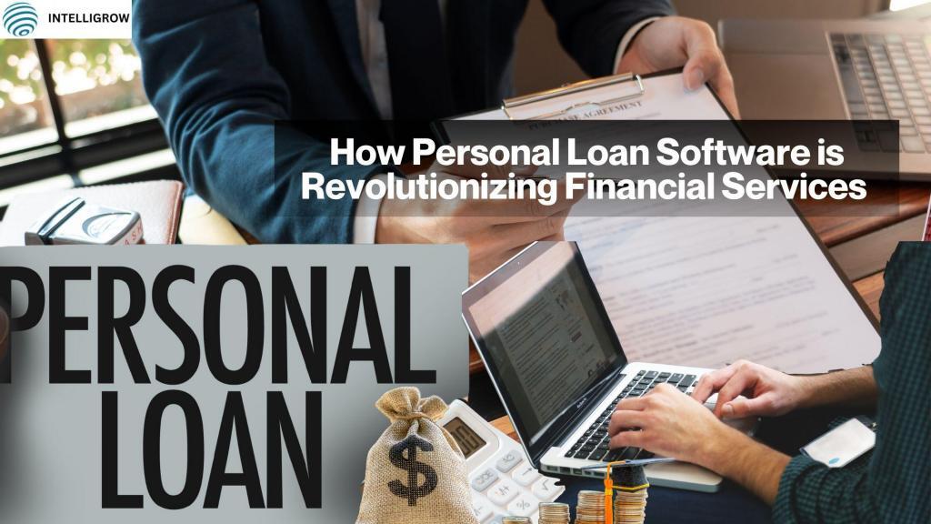 Personal Loan Software for Smarter Lending Solutions